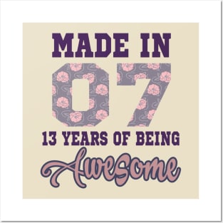 Made in 07 13 years of being awesome..13th years old gift Posters and Art